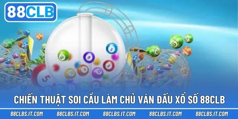 Chiến thuật soi cầu đạt hiệu quả cao trong lô đề