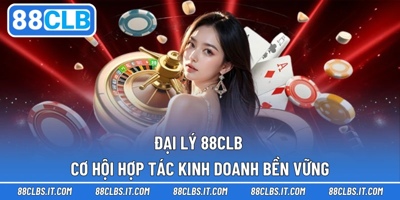 Đại Lý 88CLB