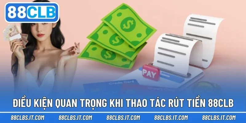 Điều kiện để tránh gặp khó trong quá trình rút thưởng