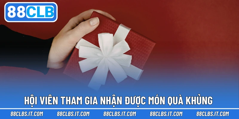 Hội viên tham gia nhận được món quà khủng 