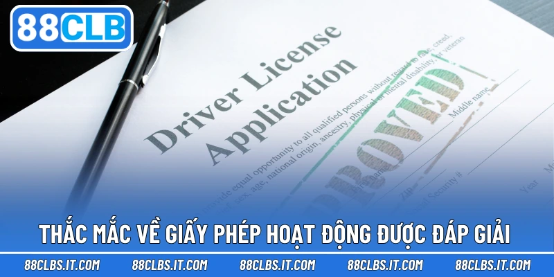 Thắc mắc về giấy phép hoạt động được đáp giải